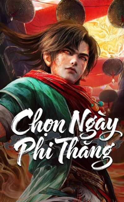 Chọn Ngày Phi Thăng Chọn Ngày Phi Thăng